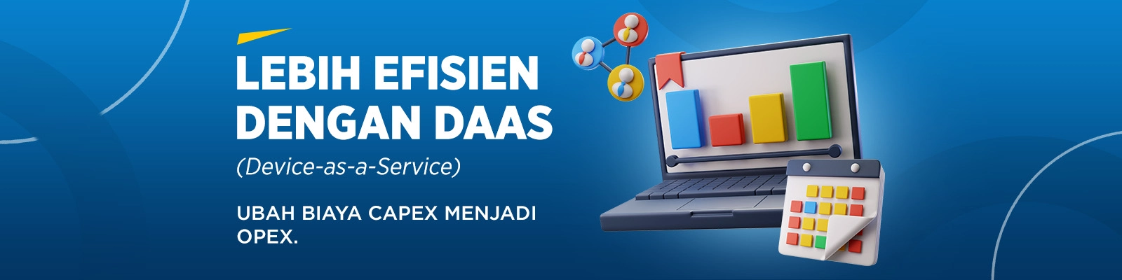 Lebih Efisien dengan DaaS