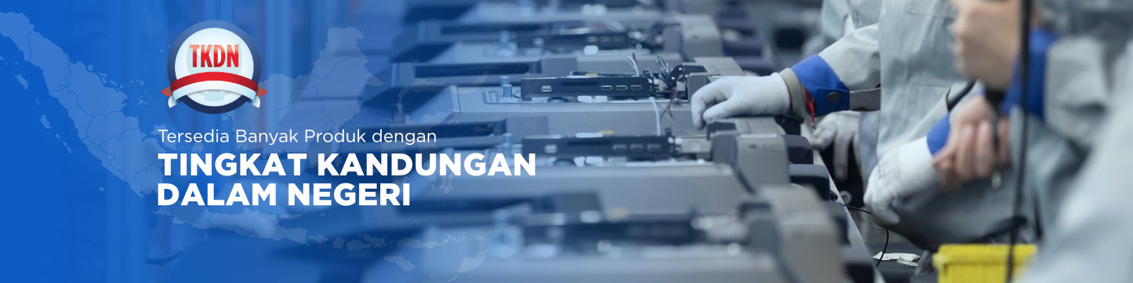 Tersedi Banyak Produk TKDN