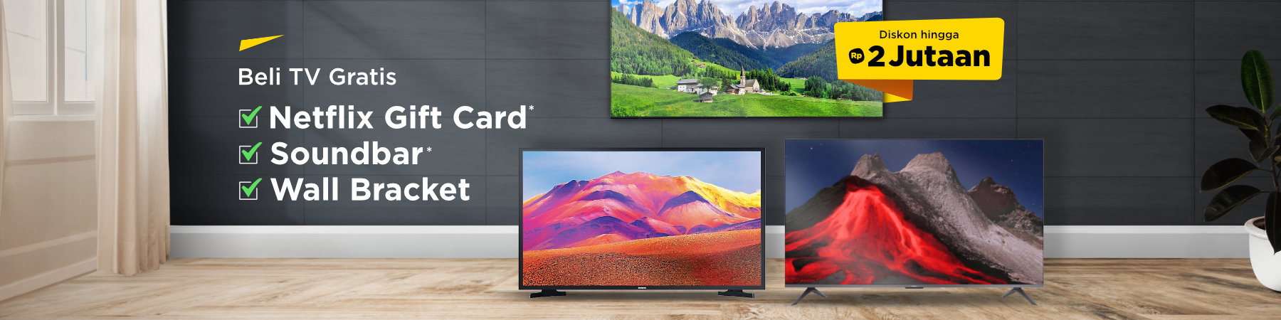 Beli TV Gratis Wall Bracket, Netflix Gift Card* & Soundbar*