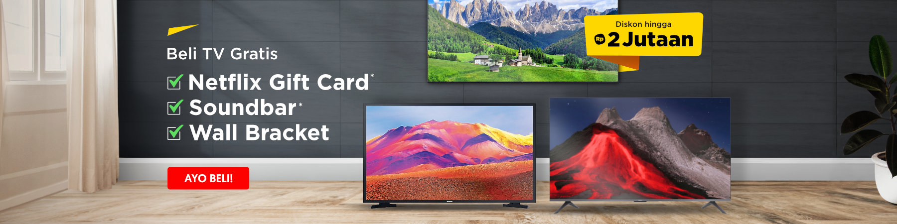 Beli TV Gratis Wall Bracket, Netflix Gift Card* & Soundbar*